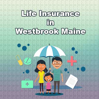 Low Cost Life Insurance Quotes Westbrook Maine