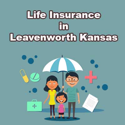 Low Cost Life Insurance Prices Leavenworth Kansas
