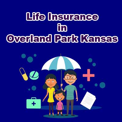 Cheap Life Insurance Policy Overland Park Kansas