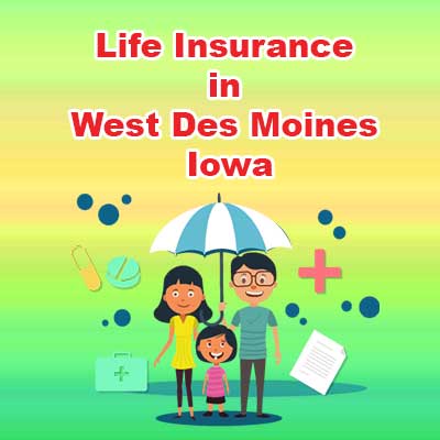 Low Cost Life Insurance Prices West Des Moines Iowa