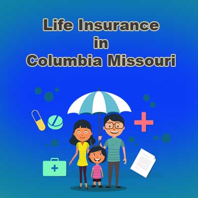 Cheap Life Insurance Rates Columbia Missouri
