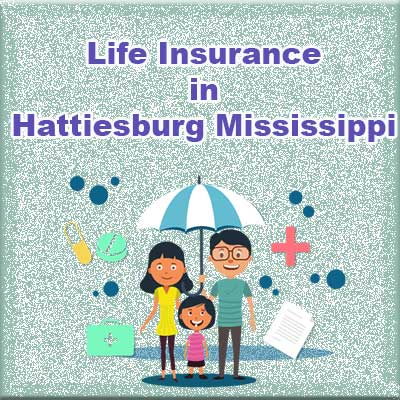 Cheap Life Insurance Quotes Hattiesburg Mississippi