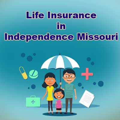 Cheap Life Insurance Quotes Independence Missouri
