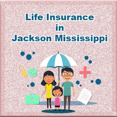 Cheap Life Insurance Plan Jackson Mississippi