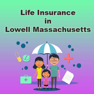 Cheap Life Insurance Quotes Lowell Massachusetts