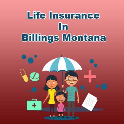 Cheap Life Insurance Plan Billings Montana