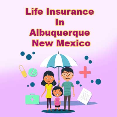 Cheap Life Insurance Policy Albuquerque New Mexico