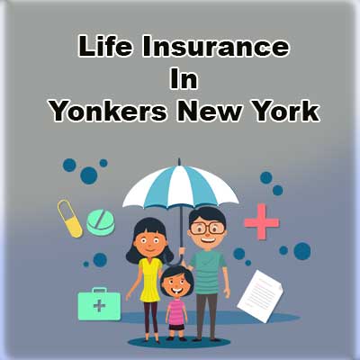 Cheap Life Insurance Rates Yonkers New York