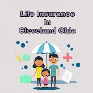 Cheap Life Insurance Policy Cleveland  Ohio